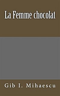 La Femme Chocolat (Paperback)