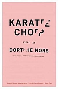 Karate Chop: Stories (Paperback)