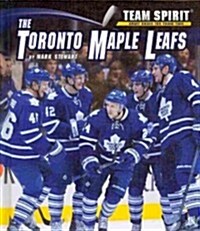 The Toronto Maple Leafs (Library Binding)