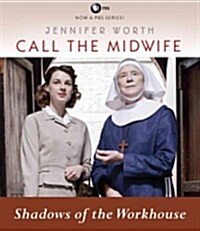 Call the Midwife: Shadows of the Workhouse (Audio CD)