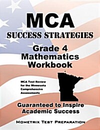 MCA Success Strategies Grade 4 Mathematics Workbook 2v: MCA Test Review for the Minnesota Comprehensive Assessments [With Answer Key] (Paperback, W/Teacher Answe)