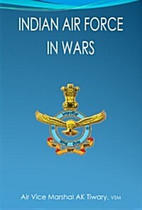 IAF : Air Vice Marshal AK Tiwary, VSM (Hardcover)