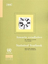 Statistical Yearbook for Latin America and the Caribbean 2007 (Includes CD-ROM) (Paperback)