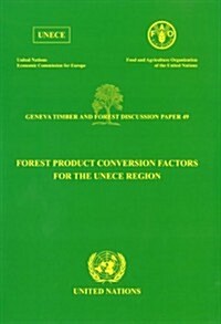 Forest Products Conversion Factors for the Unece Region (Paperback)