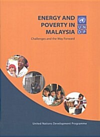 Energy and Poverty in Malaysia: Challenges and the Way Forward (Paperback)