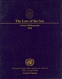 The Law of the Sea: A Select Bibliography 2008 (Paperback, Revised)