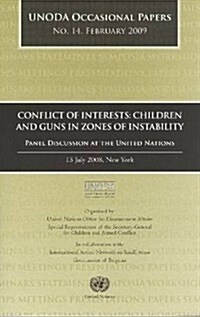 Oda Occasional Papers: Conflict of Interests - Children and Guns in Zones of Instability - Panel Discussion at the United Nations (15 July 20 (Paperback)