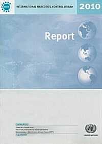 Report of the International Narcotics Control Board for 2010 (Paperback)