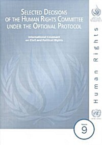 Selected Decisions of the Human Rights Committee Under the Optional Protocol: International Covenant on Civil and Political Rights (Paperback)