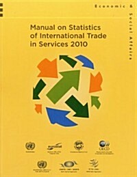 Manual on Statistics of International Trade in Services 2010 (Paperback)