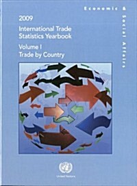 International Trade Statistics Yearbook: Volume I: Trade by Country (Hardcover, 2009)