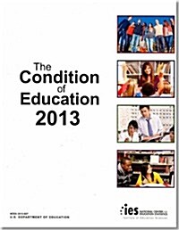 The Condition of Education 2013 (Paperback, New)