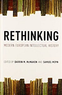 Rethinking Modern European Intellectual History (Hardcover)