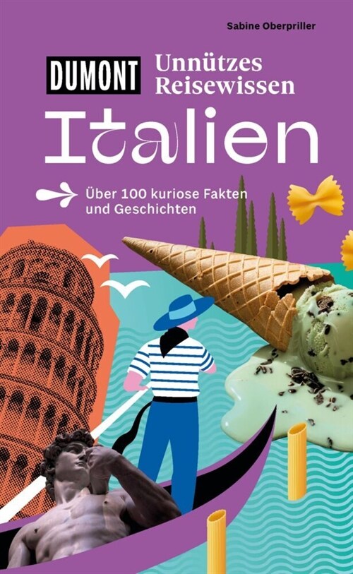 DUMONTs Unnutzes Reisewissen Italien (Paperback)