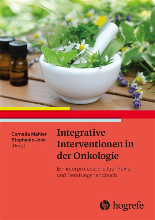 Integrative Interventionen in der Onkologie (Hardcover)