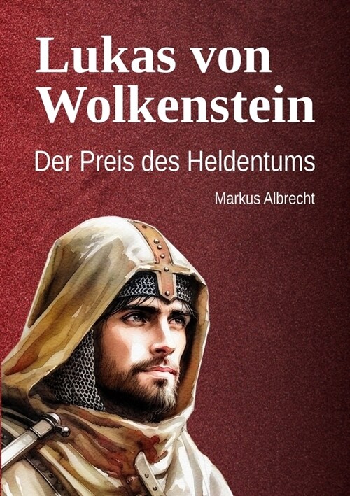 Lukas von Wolkenstein (Paperback)