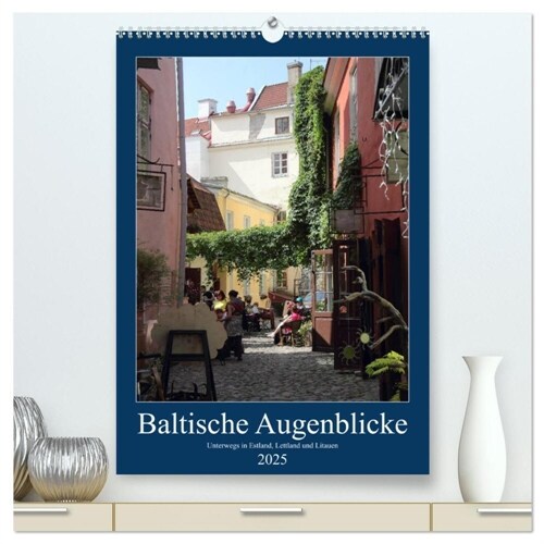 Baltische Augenblicke (hochwertiger Premium Wandkalender 2025 DIN A2 hoch), Kunstdruck in Hochglanz (Calendar)