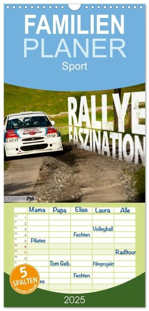 Familienplaner 2025 - Rallye Faszination 2025 mit 5 Spalten (Wandkalender, 21 x 45 cm) CALVENDO (Calendar)