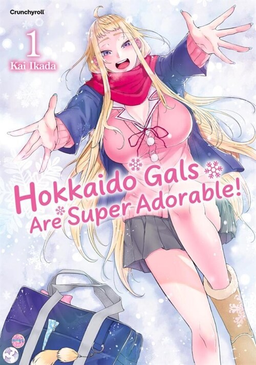 Hokkaido Gals Are Super Adorable! - Band 1 (Paperback)