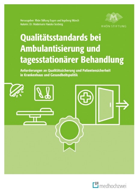 Qualitatsstandards bei Ambulantisierung und tagesstationarer Behandlung (Paperback)