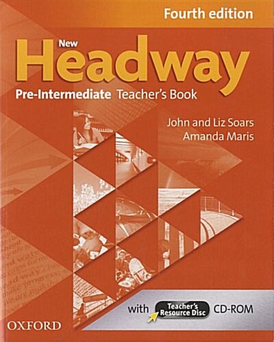 New Headway: Pre-Intermediate A2-B1: Teachers Book + Teachers Resource Disc : The worlds most trusted English course (Multiple-component retail product, 4 Revised edition)