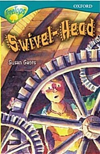 [중고] Oxford Reading Tree: Level 16: Treetops Stories: Swivel-Head (Paperback)