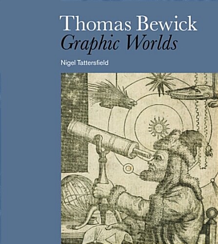 Thomas Bewick : Graphic Worlds (Paperback)