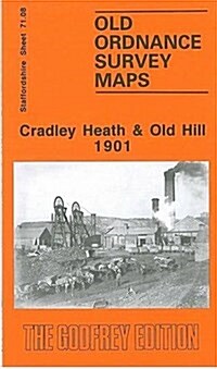 Cradley Heath and Old Hill 1901 : Staffordshire Sheet 71.08 (Sheet Map, folded, Facsimile of 1901 ed)