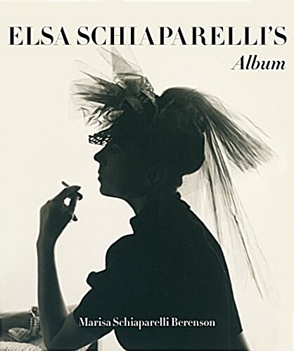 Elsa Schiaparellis Private Album (Hardcover)