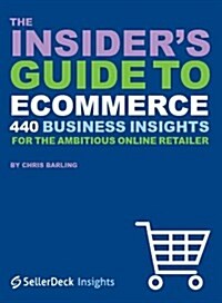 Insiders Guide to Ecommerce (Paperback)