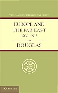 Europe and the Far East 1506–1912 (Paperback)