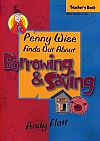 Penny Wise Finds Out About Borrowing and Saving (Paperback)