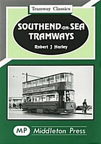 Southend-on-Sea Tramways (Hardcover)