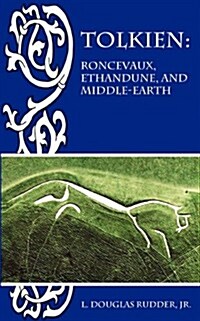 Tolkien: Roncevaux, Ethandune, and Middle-Earth (Paperback)