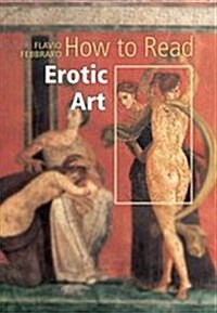 How to Read Erotic Art (Paperback)