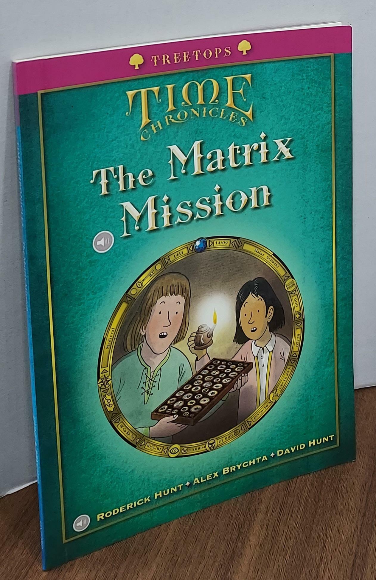 [중고] Oxford Reading Tree TreeTops Time Chronicles: Level 11: The Matrix Mission (Paperback)