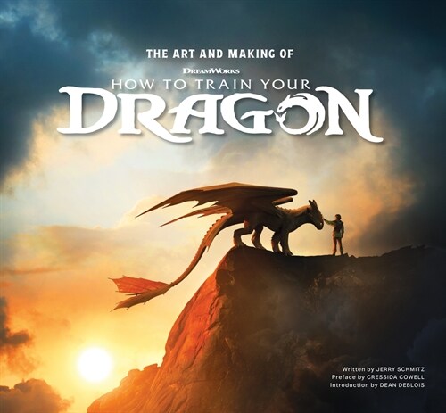 The Art and Making of How to Train Your Dragon (Hardcover)