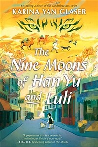 The Nine Moons of Han Yu and Luli (Hardcover)