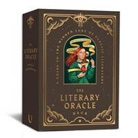 The Literary Oracle Deck: A Guide to the Hidden Lore of Classic Literature (Other)