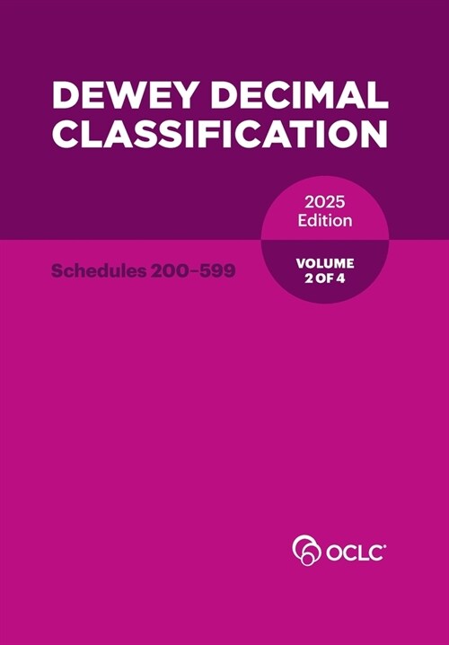 Dewey Decimal Classification, 2025 (Schedules 200-599) (Volume 2 of 4) (Paperback)