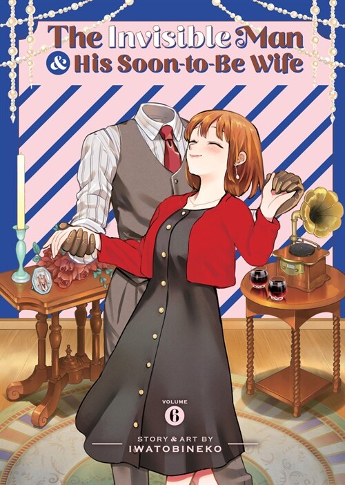 The Invisible Man and His Soon-to-Be Wife Vol. 6 (Paperback)