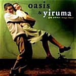 [중고] Oasis & Yiruma - O.S.T.