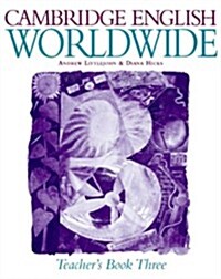Cambridge English Worldwide Teachers Book 3 (Paperback, Teacher)