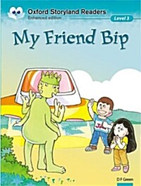 Oxford Storyland Readers Level 3: My Friend Bip (Paperback)