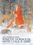 Wake Up, Dormouse, Santa Claus Is Here (Hardcover)