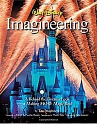 Walt Disney Imagineering: A Behind the Dreams Look at Making MORE Magic Real (Hardcover)