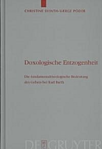 Doxologische Entzogenheit (Hardcover)
