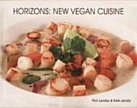 Horizons: New Vegan Cuisine (Paperback)