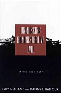 Unmasking Administrative Evil (Paperback, 3)