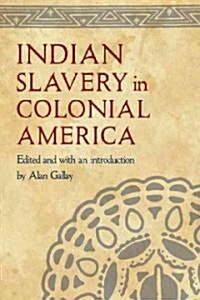 Indian Slavery in Colonial America (Hardcover)